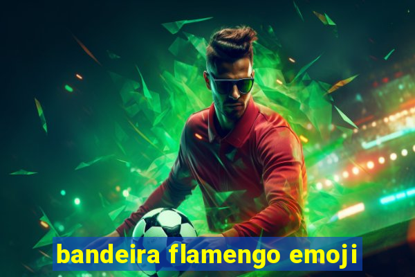 bandeira flamengo emoji